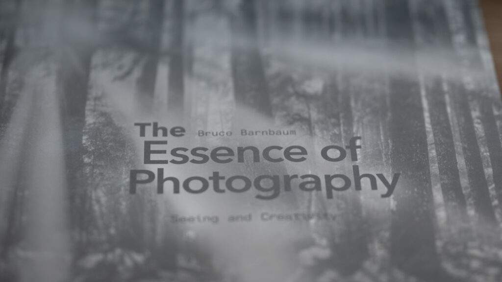 The essence of photography by Bruce Barnbaum