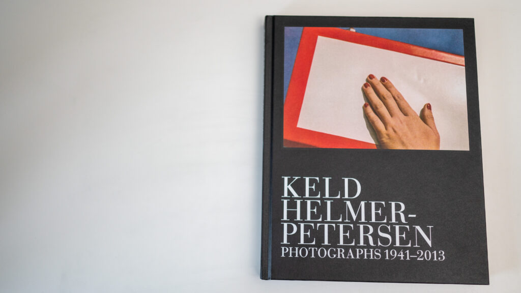 Keld helmer-petersen: Photographs 1943-2013